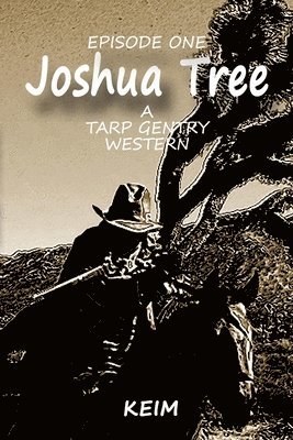 Tarp Gentry: Joshua Tree 1