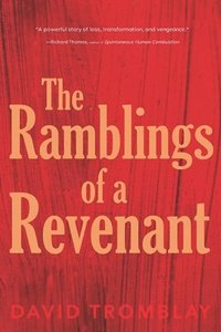bokomslag The Ramblings of a Revenant