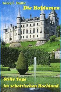 Georg Erwin Thaller - Stille Tage im schottischen Hochland, Häftad