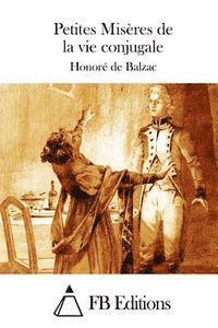Honore De Balzac, Fb Editions - Petites Misères de la vie conjugale, Häftad