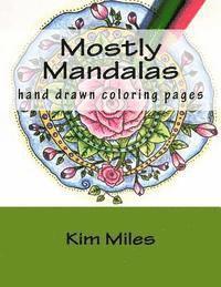 bokomslag Mostly Mandalas: Hand Drawn Coloring Pages