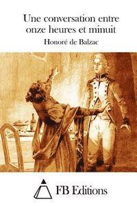 Honore De Balzac, Fb Editions - Une conversation entre onze heures et minuit, Häftad