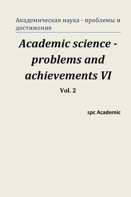 bokomslag Academic Science -Problems and Achievements VI. Vol. 2: Proceedings of the Conference. North Charleston, 25-26.05.2015