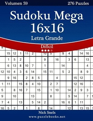 Sudoku Mega 16x16 Impresiones con Letra Grande - Difícil - Volumen 59 - 276 Puzzles 1