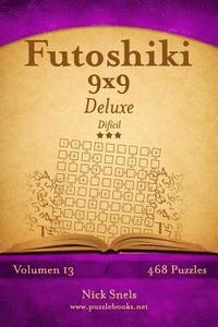 bokomslag Futoshiki 9x9 Deluxe - Difícil - Volumen 13 - 468 Puzzles