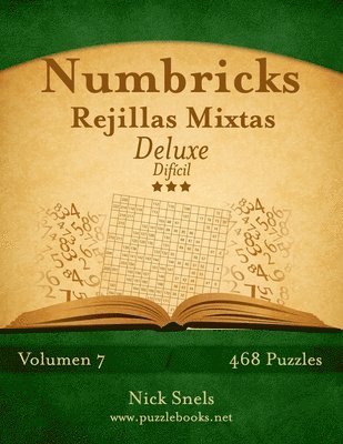 bokomslag Numbricks Rejillas Mixtas Deluxe - Difícil - Volumen 7 - 468 Puzzles