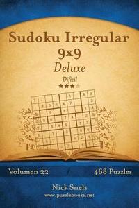 bokomslag Sudoku Irregular 9x9 Deluxe - Difícil - Volumen 22 - 468 Puzzles