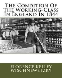 bokomslag The Condition Of The Working-Class In England In 1844