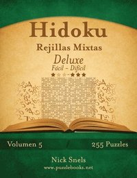 bokomslag Hidoku Rejillas Mixtas Deluxe - De Facil a Dificil - Volumen 5 - 255 Puzzles