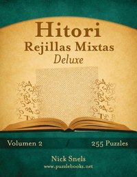 bokomslag Hitori Rejillas Mixtas Deluxe - Volumen 2 - 255 Puzzles