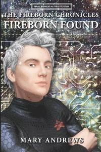 bokomslag The Fireborn Chronicles: Fireborn Found
