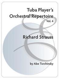 bokomslag Tuba Player's Orchestral Repertoire: Vol. 4 Richard Strauss