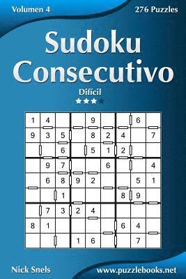 Nick Snels - Sudoku Consecutivo - Difícil - Volumen 4 - 276 Puzzles, Häftad