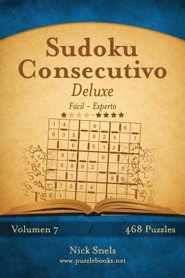 Sudoku Consecutivo Deluxe - De Fácil a Experto - Volumen 7 - 468 Puzzles 1