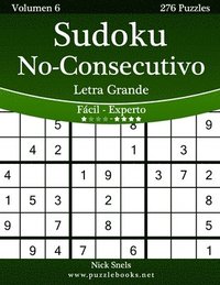 bokomslag Sudoku No-Consecutivo Impresiones con Letra Grande - De Fácil a Experto - Volumen 6 - 276 Puzzles