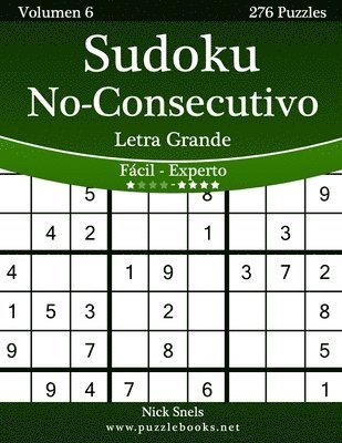 bokomslag Sudoku No-Consecutivo Impresiones con Letra Grande - De Fácil a Experto - Volumen 6 - 276 Puzzles