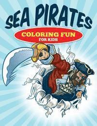 bokomslag Sea Pirates - Coloring Fun for Kids