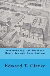 bokomslag Bermondsey: Its Historic Memories and Associations