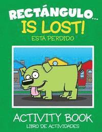bokomslag Rectángulo... Está Perdido - Libro de Actividades