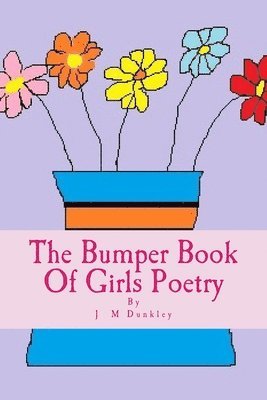 The Bumper Book Of Girls Poetry: Poetry that rhymes 1