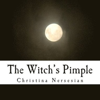 bokomslag The Witch's Pimple