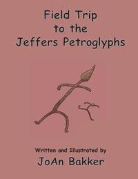 bokomslag Field Trip to the Jeffers Petroglyphs