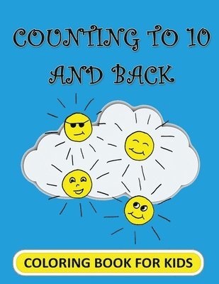 Counting to 10 and Back: Coloring Book for Kids 1