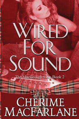 Wired For Sound: The MacGrough Clan 1