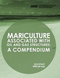 bokomslag Mariculture Associated with Oil and Gas Structures: A Compendium