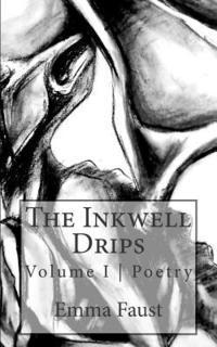 bokomslag The Inkwell Drips: Stories & Poetry