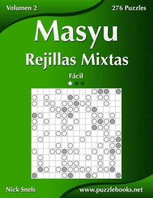bokomslag Masyu Rejillas Mixtas - Facil - Volumen 2 - 276 Puzzles
