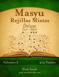 bokomslag Masyu Rejillas Mixtas Deluxe - De Fácil a Difícil - Volumen 6 - 474 Puzzles