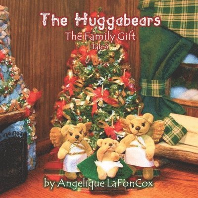 The Huggabears: The Family Gift 1