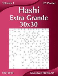 bokomslag Hashi Extra Grande 30x30 - Volumen 3 - 159 Puzzles
