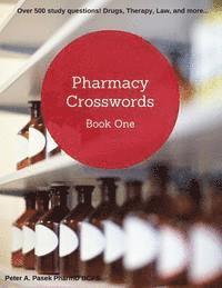 bokomslag Pharmacy Crosswords: Over 500 Study Questions Designed Just for Pharmacy Students!