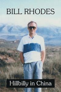 Bill Rhodes - Hillbilly in China, Häftad