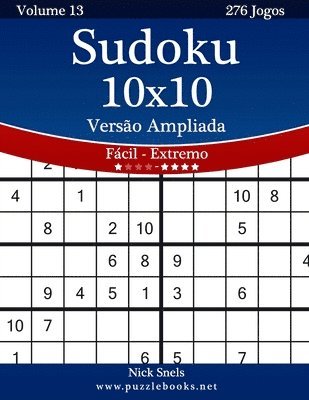 Sudoku 10x10 Versão Ampliada - Fácil ao Extremo - Volume 13 - 276 Jogos 1