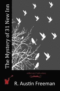 R. Austin Freeman - The Mystery of 31 New Inn, Häftad