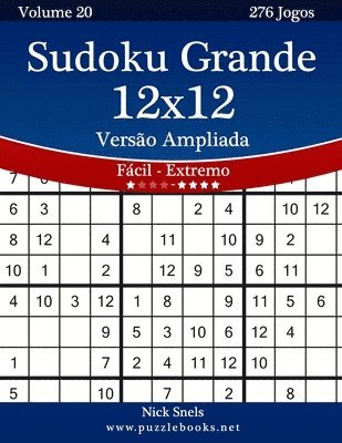 Sudoku Grande 12x12 Versão Ampliada - Fácil ao Extremo - Volume 20 - 276 Jogos 1