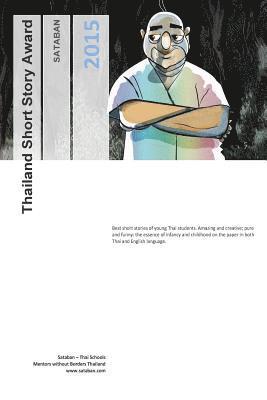 Thai Students - Thailand Short Story Award 2015: www.sataban.com, Häftad