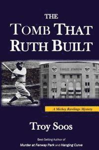 bokomslag The Tomb That Ruth Built: A Mickey Rawlings Mystery