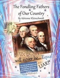 The Fondling Fathers of Our Country 1