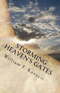 bokomslag Storming Heaven's Gates: : Seeking Revival by Seeking the Face of God