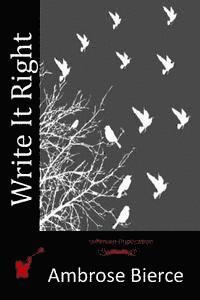 Ambrose Bierce - Write It Right, Häftad