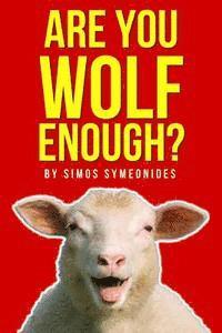 Are You Wolf Enough? 1