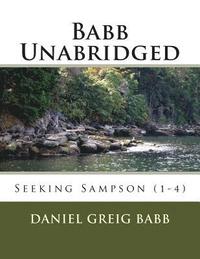 bokomslag Babb Unabridged: Seeking Sampson (1-4)