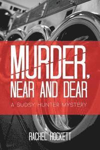 bokomslag Murder, Near and Dear: A Sudsy Hunter Mystery