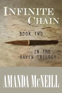 bokomslag Infinite Chain: Book Two in the Haven Trilogy