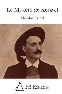Theodore Botrel, Fb Editions - Le Mystère de Kéravel, Häftad