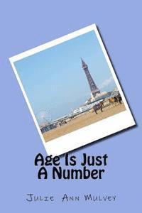 Julie Ann Mulvey - Age Is Just A Number, Häftad